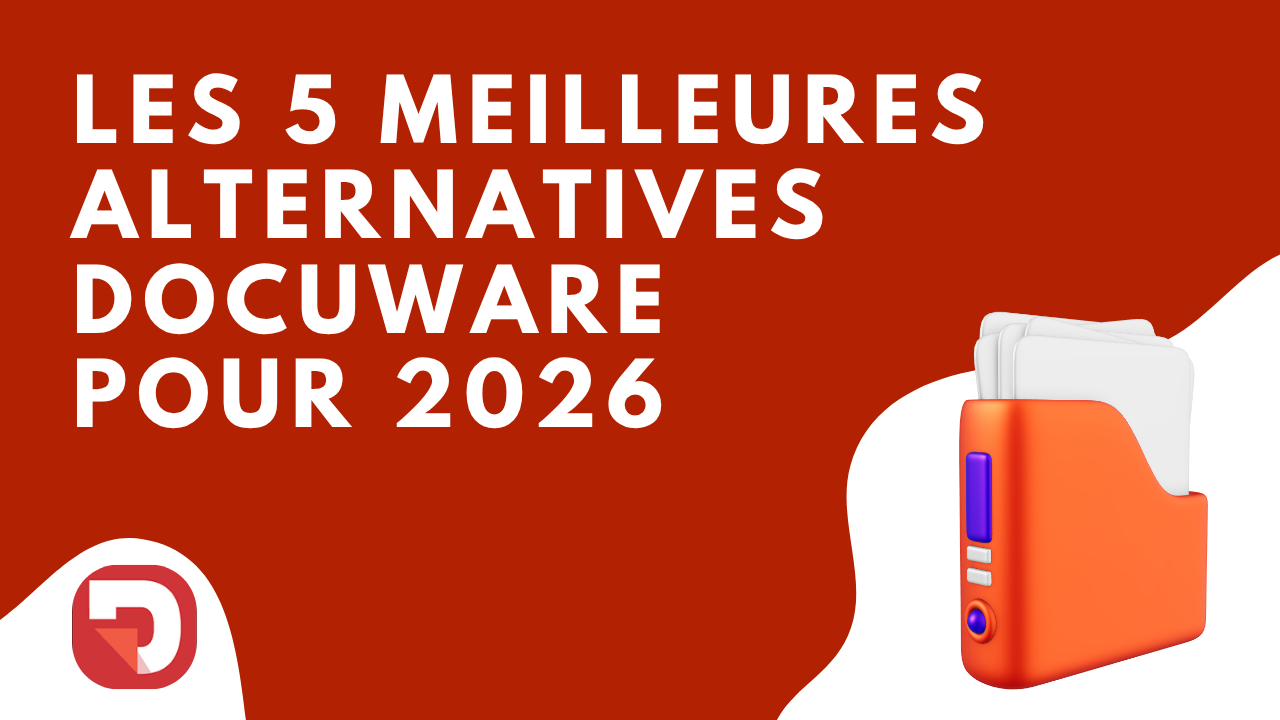 Les 5 meilleures alternatives DocuWare pour 2026