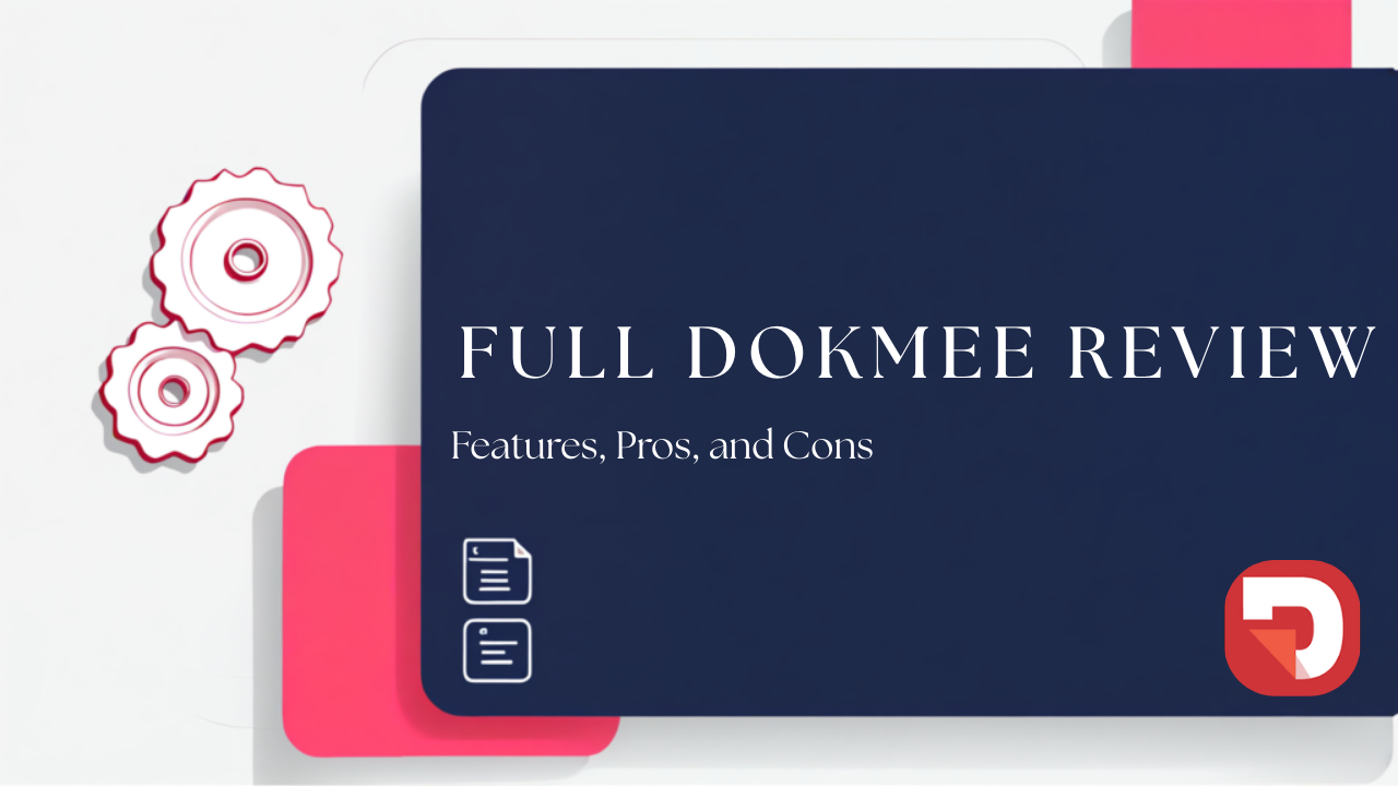 Full Dokmee ECM Review: Test, Features and Benefits in 2026