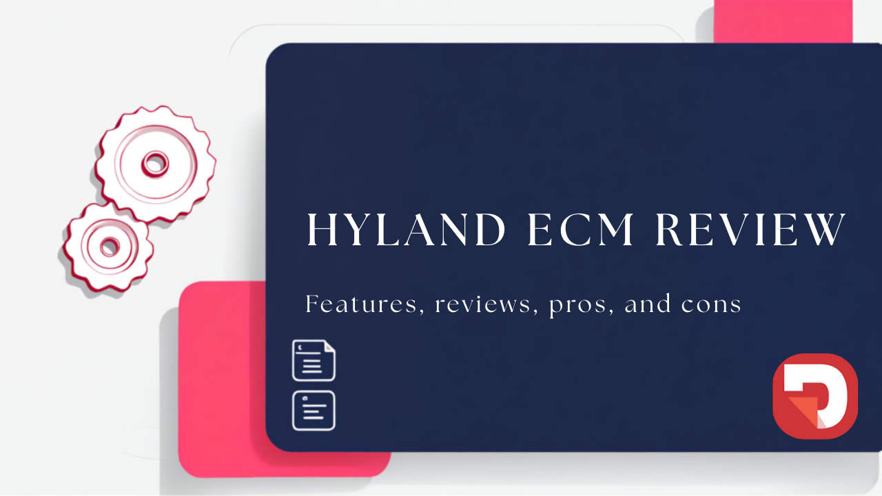 Análisis Hyland ECM: Características, Ventajas, Desventajas y Alternativas
