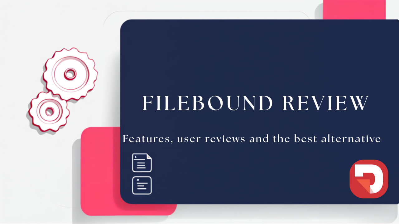 Full FileBound Review: Features and Real User Reviews