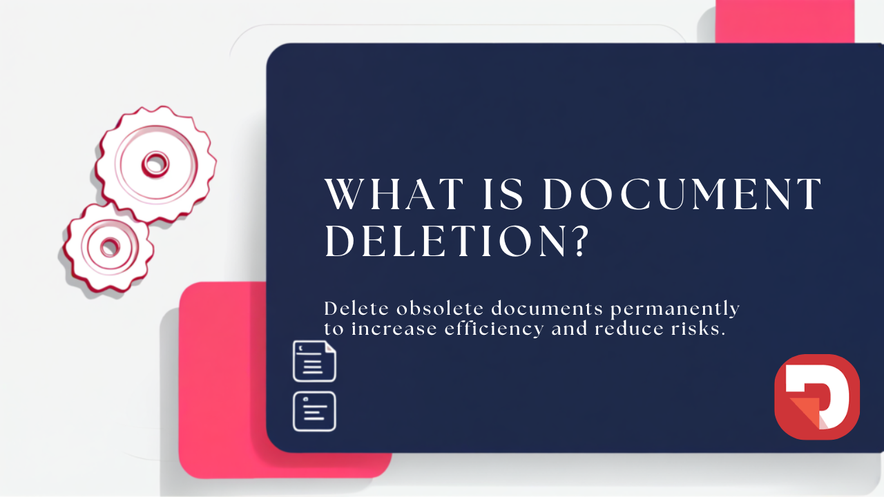 Por qué es importante la eliminación de documentos en un DMS