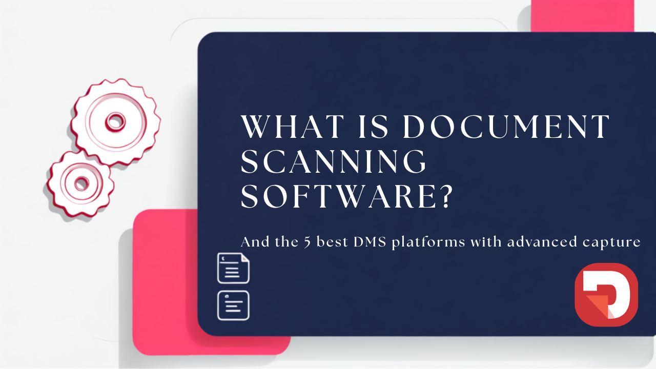 ¿Qué es un software de escaneo de documentos? Mejores herramientas con captura integrada