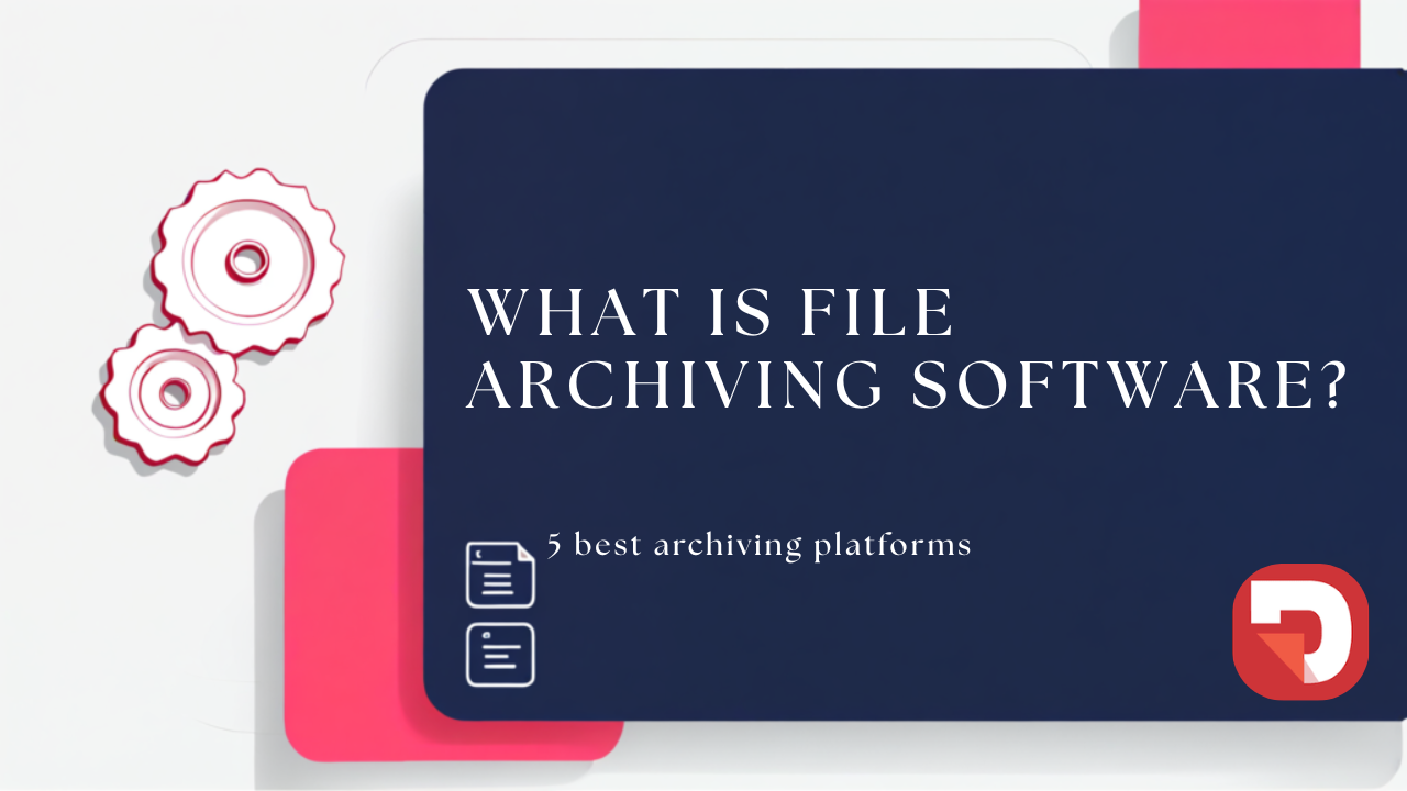 Les 5 meilleurs logiciels d'archivage de fichiers